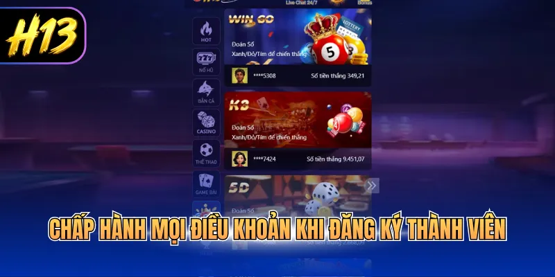 Chấp hành mọi điều khoản khi đăng ký thành viên