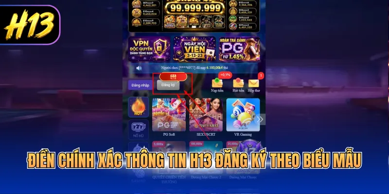 Điền chính xác thông tin H13 đăng ký theo biểu mẫu