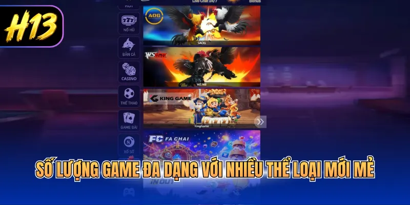 Số lượng game đa dạng với nhiều thể loại mới mẻ